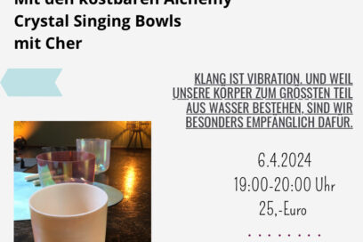 Klangbad Tiefenentspannung mit den Alchemy Crystal Singing Bowls mit Cher