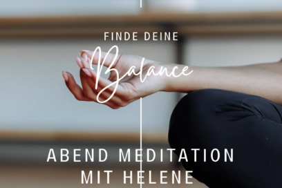 Abend Meditation “Reflexion und Abschalten”