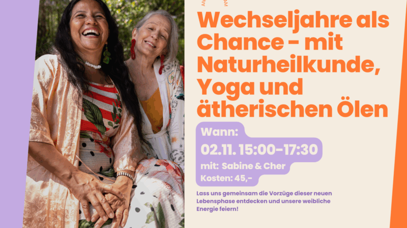 Wechseljahre als Chance - Naturheilkunde, Yoga & ätherischen Ölen